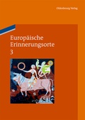 Cover: Europ&auml;ische Erinnerungsorte / Europa und die Welt - De Gruyter Oldenbourg