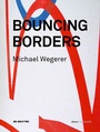 Cover: Michael Wegerer. Bouncing Borders - De Gruyter