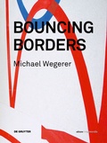 Cover: Michael Wegerer. Bouncing Borders - De Gruyter