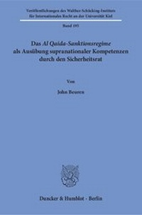 Abbildung von: Das Al Qaida-Sanktionsregime als Ausübung supranationaler Kompetenzen durch den Sicherheitsrat. - fibre