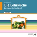Cover: Die Lehrk&uuml;che - Verlag Handwerk und Technik