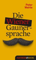 Cover: Die Wiener Gaunersprache - Haymon Verlag