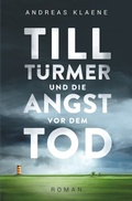 Cover: Till T&uuml;rmer und die Angst vor dem Tod - epubli