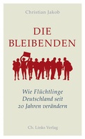 Cover: Die Bleibenden - Christoph Links Verlag