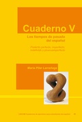 Cover: Cuaderno V. Los tiempos de pasado del espa&ntilde;ol - LINCOM GmbH