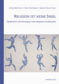 Enlarge image Cover: Religion ist keine Insel - Uni-Press Graz