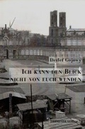 Cover: Ich kann den Blick nicht von euch wenden - Franke, Tom, u. Holger Oertel