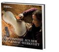 Cover: Geheimnisse aus der Geigenbauwerkstatt - PPVMEDIEN