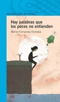 Cover: Hay Palabras Que Los Peces No Entienden - Alfaguara Juvenil