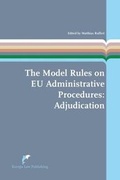 Cover: The Model Rules on EU Administrative Procedures: Adjudication - Europa Law Publishing