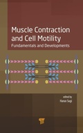 Cover: Muscle Contraction and Cell Motility - Pan Stanford Publishing Pte Ltd