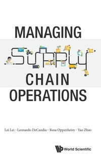 Enlarge image Cover: Managing Supply Chain Operations - World Scientific Publishing Co Pte Ltd