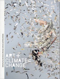 Enlarge image Cover: ART+CLIMATE=CHANGE - Melbourne University Press