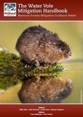 Cover: The Water Vole Mitigation Handbook - Mammal Society