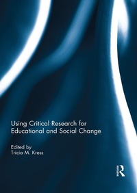 Enlarge image Cover: Using Critical Research for Educational and Social Change - Routledge