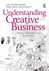 Abbildung von: Understanding Creative Business - Routledge