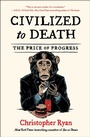 Cover: Civilized to Death - Avid Reader Press