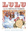 Cover: Lulu and the Chocolate Wedding - Andersen Press Ltd