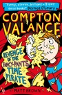 Cover: Compton Valance - Revenge of the Fancy-Pants Time Pirate - Usborne Publishing Ltd