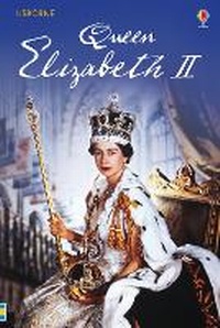 Enlarge image Cover: Queen Elizabeth II - Usborne Publishing Ltd