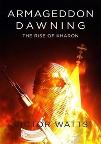 Enlarge image Cover: Armageddon Dawning - BOOKBABY