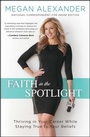 Cover: Faith in the Spotlight - Howard Books