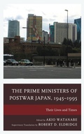 Cover: The Prime Ministers of Postwar Japan, 1945-1995 - Lexington Books