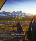 Cover: Fifty Places to Camp Before You Die - Stewart, Tabori & Chang