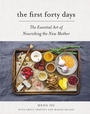 Cover: The First Forty Days - Stewart, Tabori & Chang