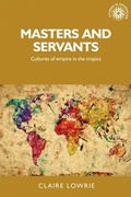 Cover: Masters and Servants - Manchester University Press