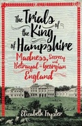 Cover: The Trials of the King of Hampshire - Oneworld Publications