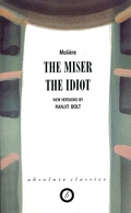 Cover: The Miser/The Idiot - Oberon Books Ltd