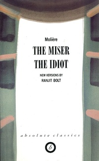 Enlarge image Cover: The Miser/The Idiot - Oberon Books Ltd