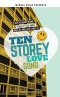 Cover: Ten Storey Love Song - Oberon Books Ltd