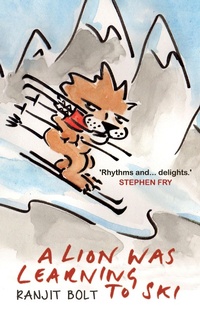 Enlarge image Cover: A Lion Was Learning to Ski - Gibson Square