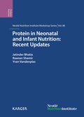 Cover: Protein in Neonatal and Infant Nutrition: Recent Updates - S. Karger