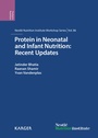 Cover: Protein in Neonatal and Infant Nutrition: Recent Updates - S. Karger