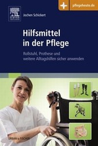 Abbildung von: Hilfsmittel in der Pflege - Urban & Fischer