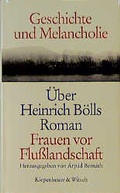 Cover: Geschichte und Melancholie - Kiepenheuer & Witsch