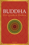 Cover: Buddha - Die gro&szlig;en Reden - Anaconda Verlag