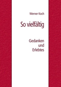 Enlarge image Cover: So vielfältig - BoD - Books on Demand