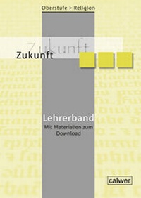 Abbildung von: Oberstufe Religion - Zukunft - Calwer