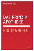 Cover: Das Prinzip Apotheke - Hirzel