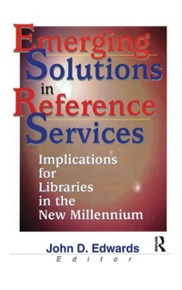 Enlarge image Cover: Emerging Solutions in Reference Services - Routledge
