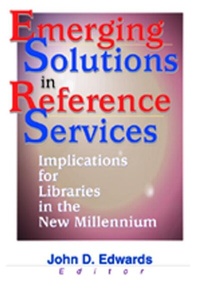 Enlarge image Cover: Emerging Solutions in Reference Services - Routledge