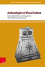 Cover: Archaeologies of Visual Culture - Brill Deutschland