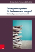 Cover: Zeitungen von gestern f&uuml;r das Lernen von morgen? - Brill Deutschland