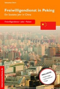 Abbildung von: Freiwilligendienst in Peking - Interconnections medien & reise e.K.
