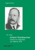 Cover: Dr. med. Johann Nussbaumer - Memoiren-Verlag