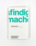 Cover: Ausfindig machen. - Kunsthochschule f&uuml;r Medien K&ouml;ln